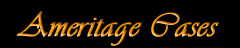 Ameritage Cases