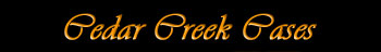 Cedar Creek Cases