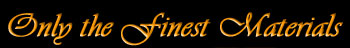 Only the Finest Materials Label